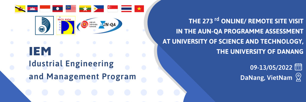 THE 273rd AUN-QA PROGRAMME ASSESSMENT - Undergraduate Program in  Industrial Engineering and Management (IEM)